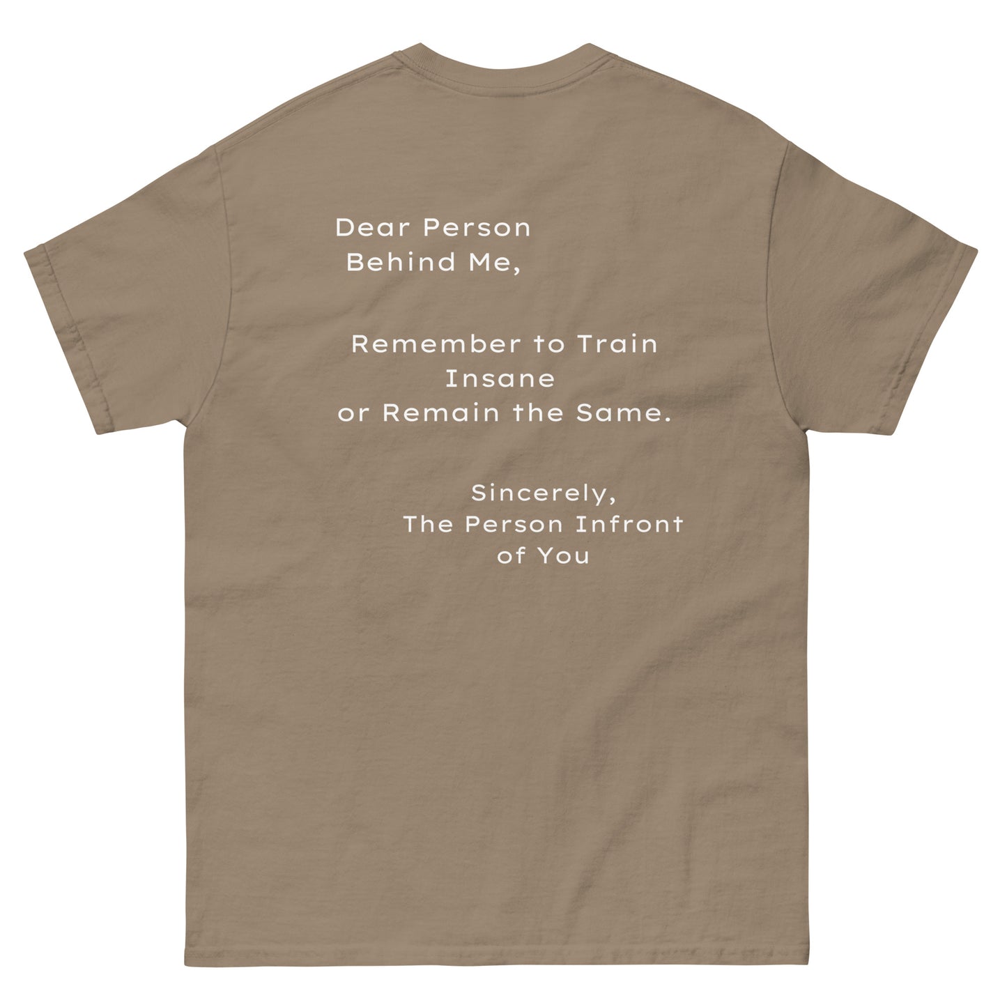 Unisex "Dear Person Behind Me" classic tee