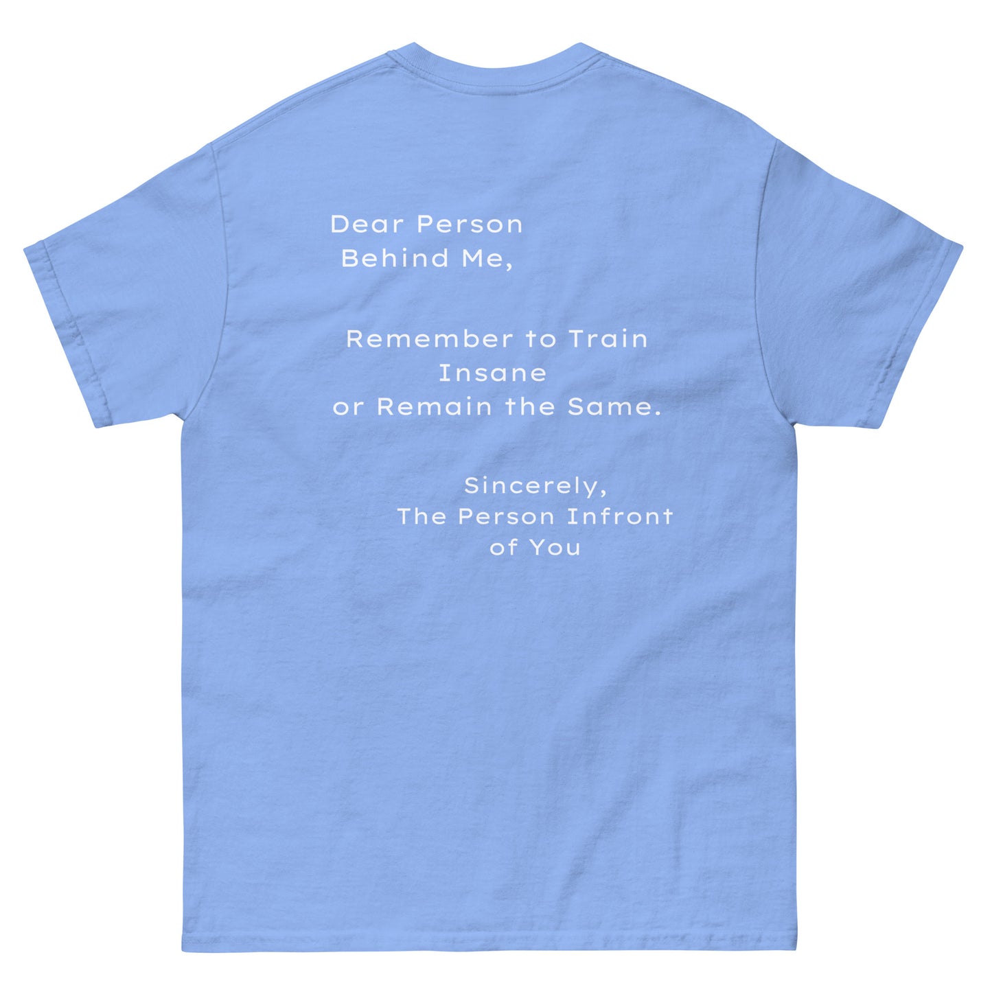 Unisex "Dear Person Behind Me" classic tee