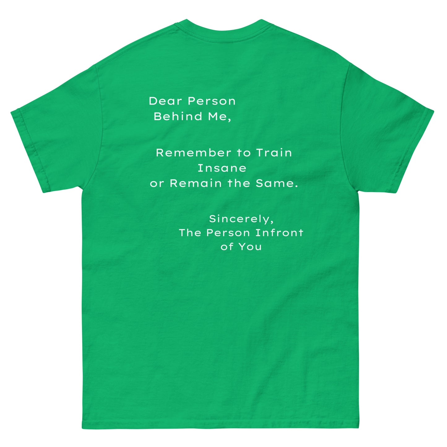 Unisex "Dear Person Behind Me" classic tee